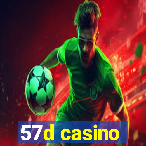 57d casino